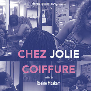 diffusion du film Chez Jolie coiffure de Rosine Mbakam