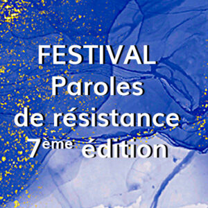 programme - festival Paroles de résistance - 7ème édition